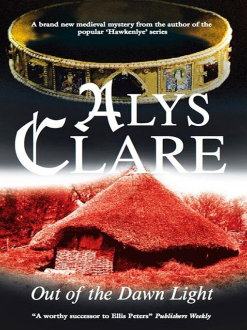 Title details for Out of the Dawn Light by Alys Clare - Wait list